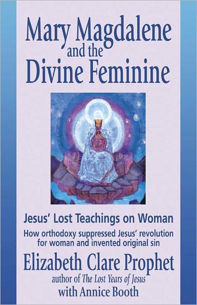 Mary Magdalene and the Divine Feminine