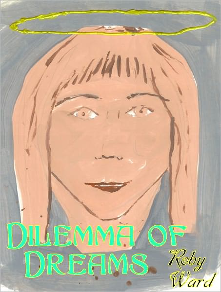 Dilemma of Dreams