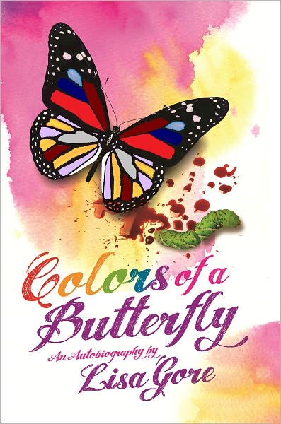 Colors of a Butterfly An Autobiography