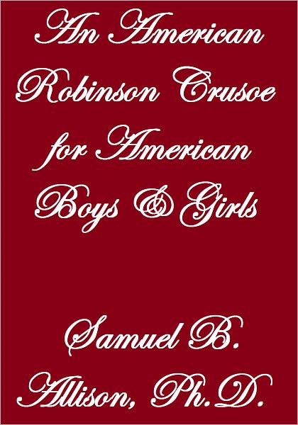 An American Robinson Crusoe