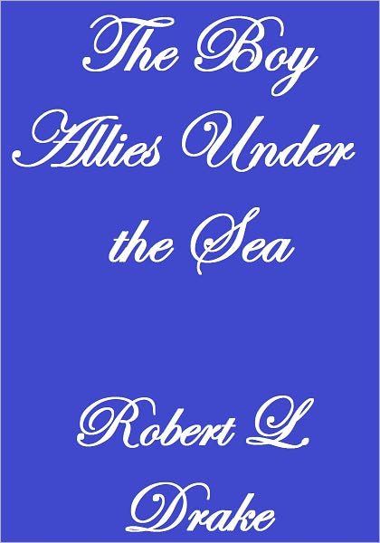 THE BOY ALLIES UNDER THE SEA