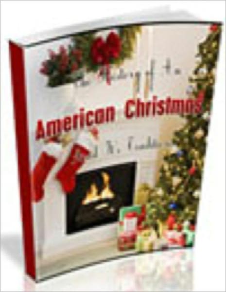 The History of the American Christmas And Its Traditions