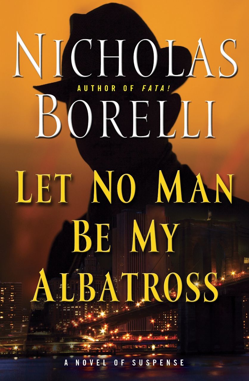 Let No Man Be My Albatross