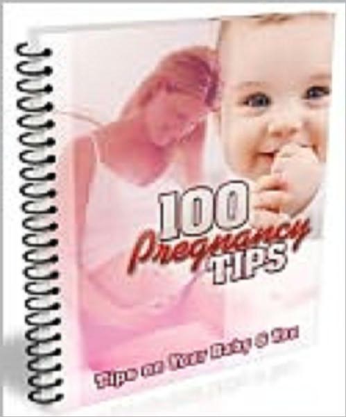 100 Pregnancy Tips