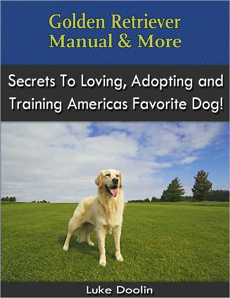 Golden Retriever Manual & More