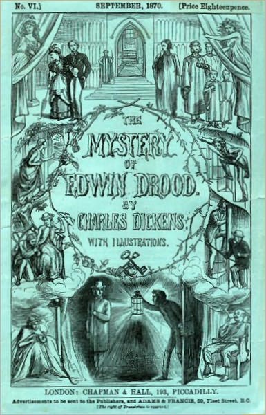 The Mystery of Edwin Drood: A Mystery/Detective Classic By Charles Dickens!
