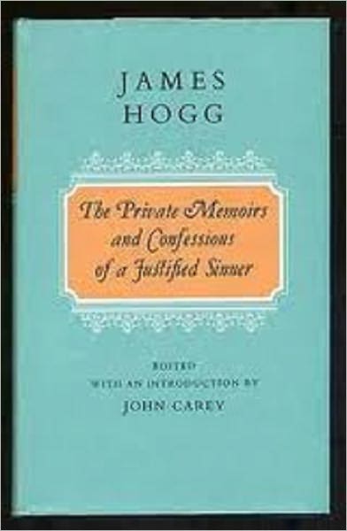 The Private Memoirs and Confessions of a Justified Sinner