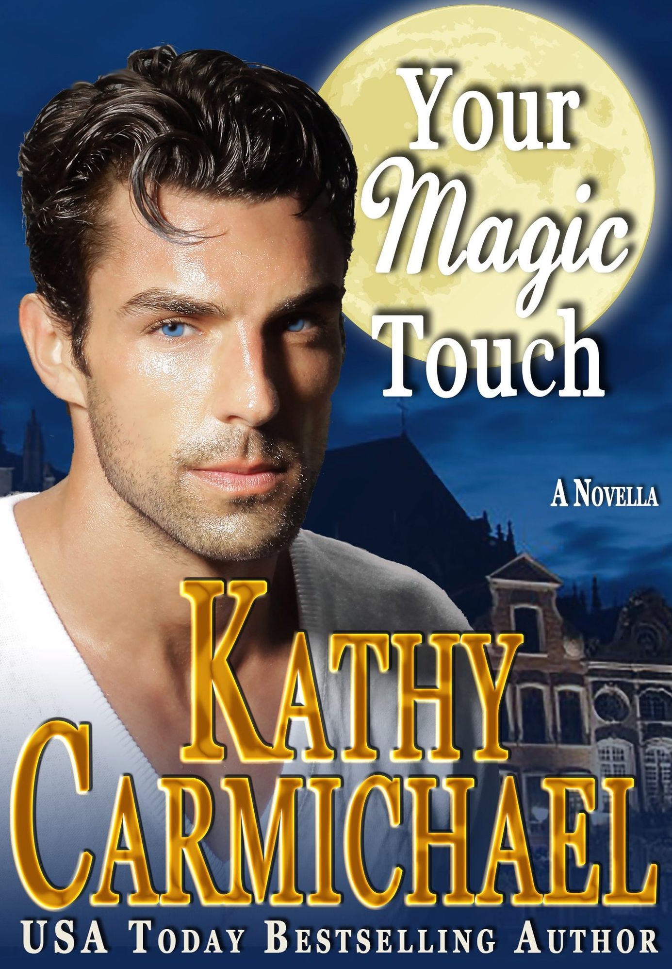 Your Magic Touch, a Romantic Comedy Novella