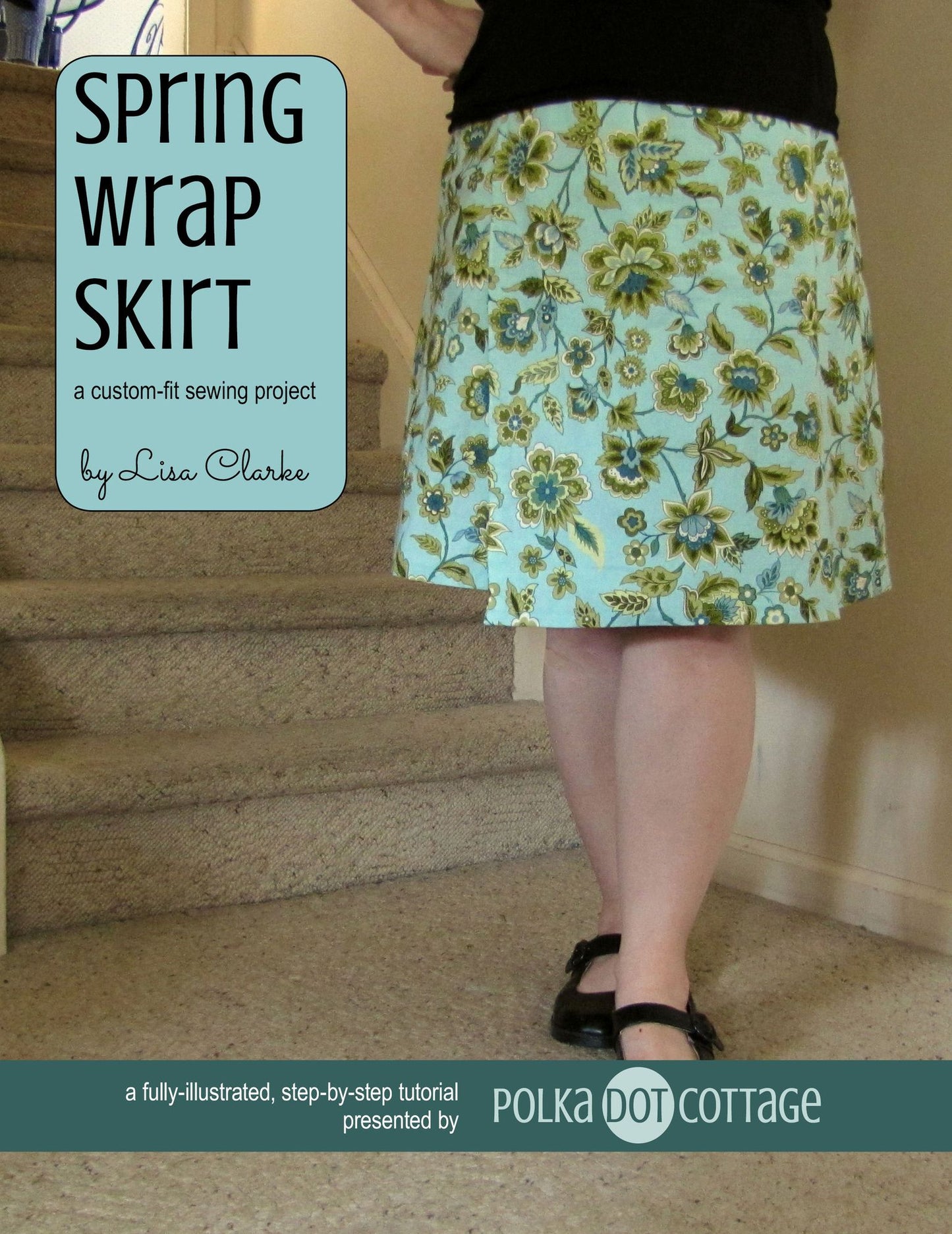 Spring Wrap Skirt: A Custom-Fit Sewing Pattern