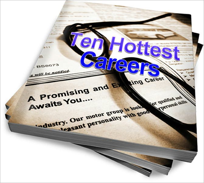 Know The Ten Hottest Careers - A Must Read!