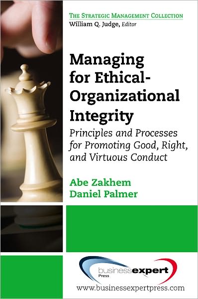 Managing for Ethical–Organizational Integrity