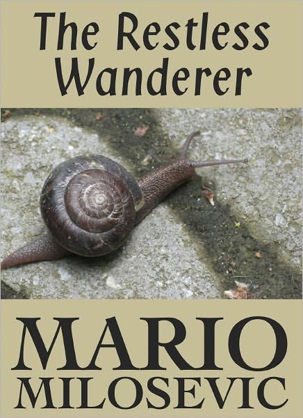 The Restless Wanderer