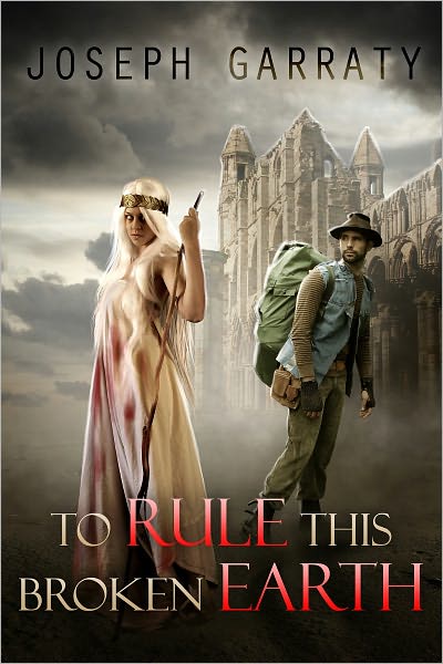To Rule This Broken Earth