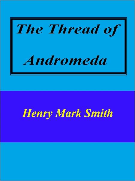 The Thread of Andromeda
