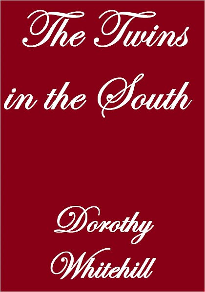 THE TWINS IN THE SOUTH