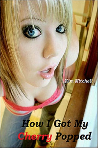 How I Got My Cherry Popped