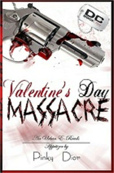 Valentine's Day Massacre (DC Bookdiva Presents: Urban E-Read Appetizers)