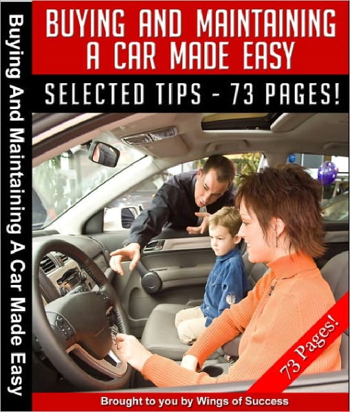 Buying And Maintaining A Car Made Easy
