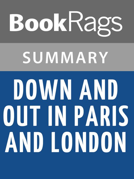 Down and Out in Paris and London by George Orwell l Summary & Study Guide
