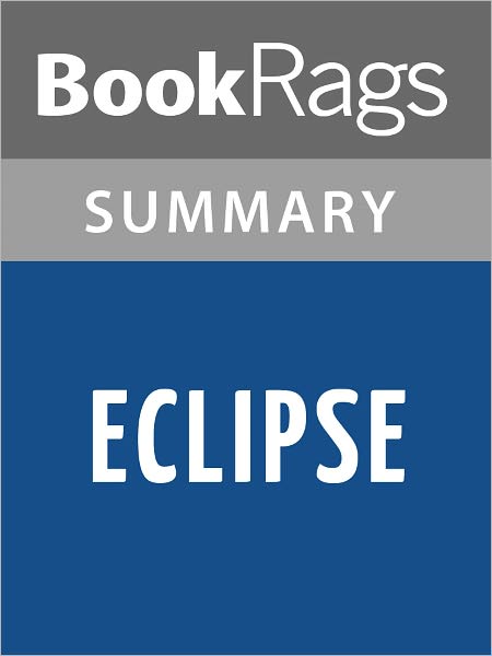 Eclipse by Stephenie Meyer l Summary & Study Guide