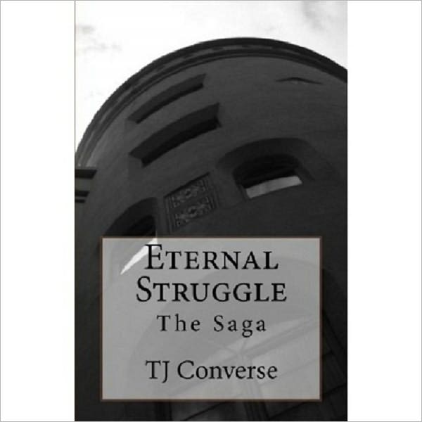 Eternal Struggle The Saga