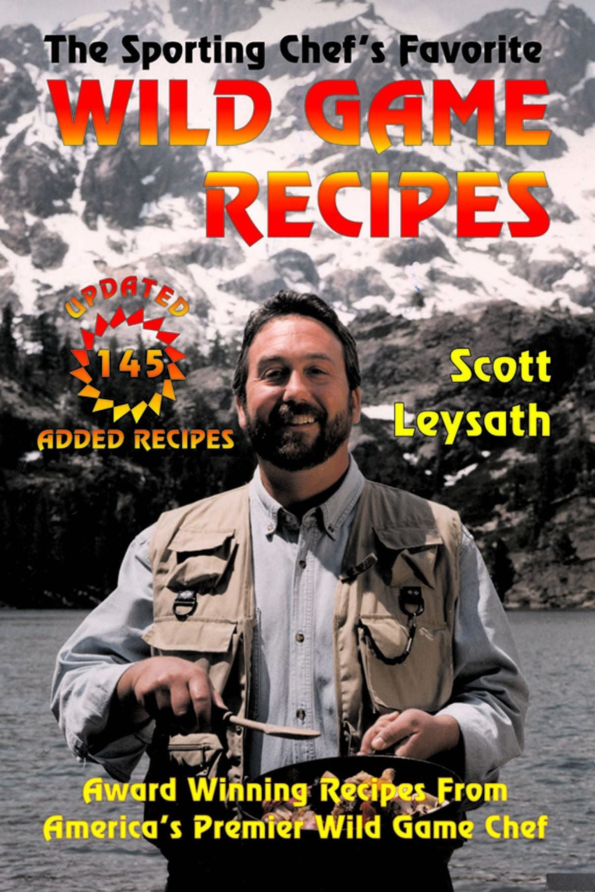 The Sporting Chef's Favorite Wild Game Recipes