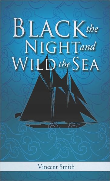 Black The Night And Wild The Sea