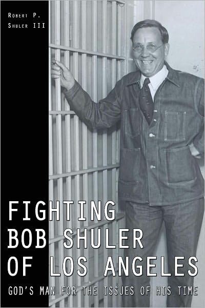 "Fighting Bob" Shuler of Los Angeles