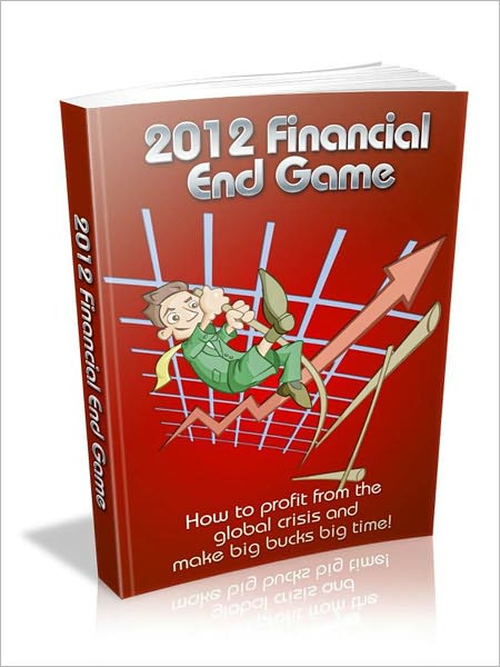 2012 Financial End Game