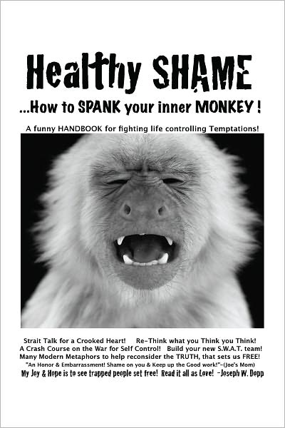 Healthy Shame! ...How to Spank Your Inner Monkey