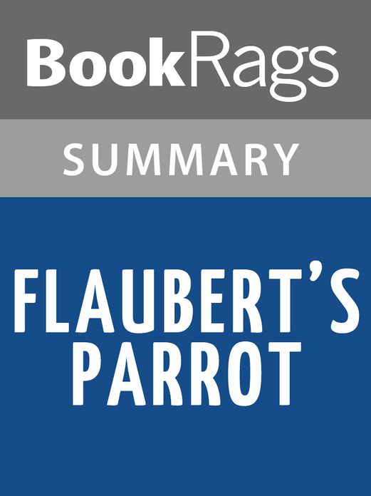 Flaubert’s Parrot by Julian Barnes Summary & Study Guide