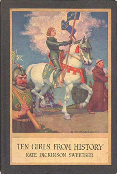 Ten American Girls From History: A History/Young Readers Classic By Kate Dickinson Sweetser!