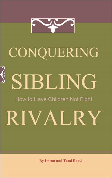 Conquering Sibling Rivalry