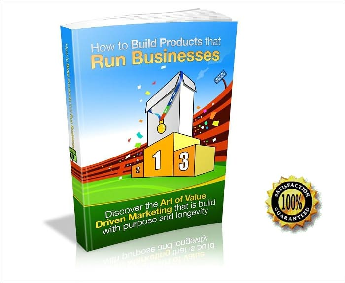 How to Build Products that Run Businesses - Discover the Art of Value Driven Marketing That is Build with Purpose and Longevity ! AAA+++