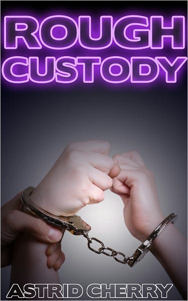 Rough Custody