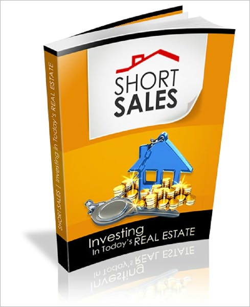 Short Sales: Investing In Today's Real Estate Market
