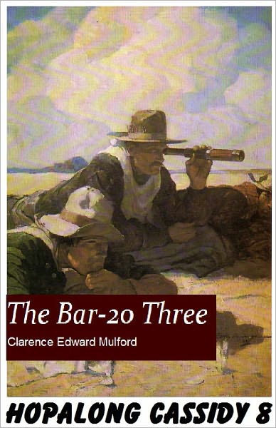 Hopalong Cassidy #8: The BAR-20 Three