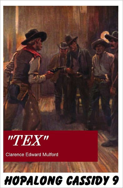 Hopalong Cassidy #9: TEX