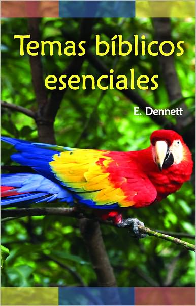Temas b&iacute;blicos esenciales