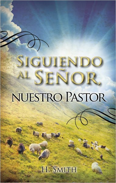 Siguiendo al Se&ntilde;or, nuestro Pastor