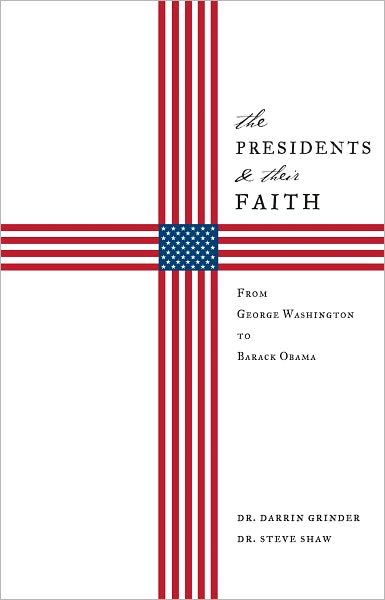 The Presidents & Their Faith