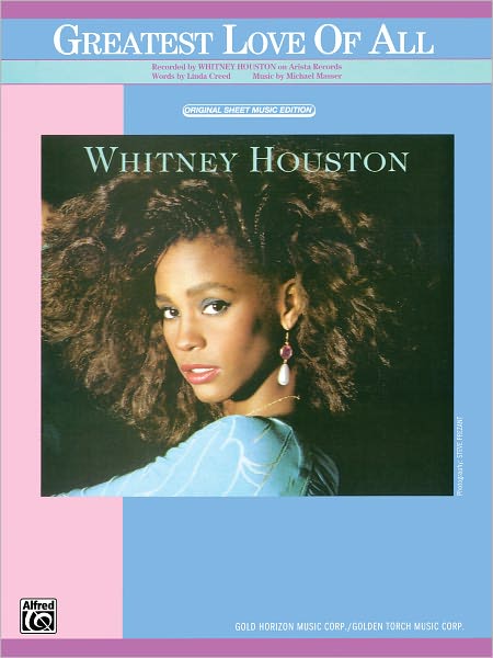 The Greatest Love of All - Piano Vocal