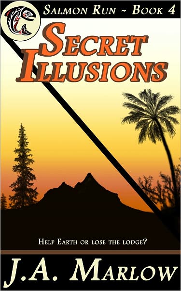 Secret Illusions (Salmon Run - Book 4)