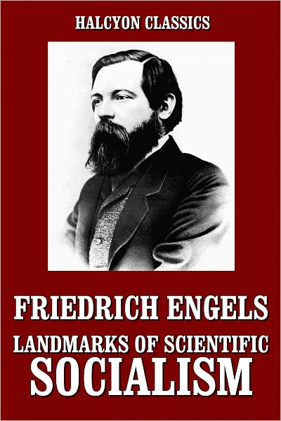 Landmarks of Scientific Socialism by Friedrich Engels