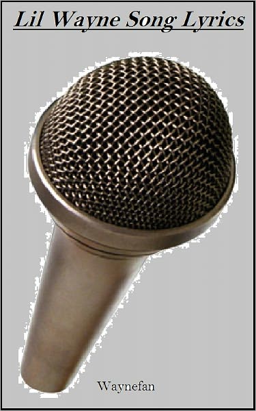 Lil Wayne Song Lyrics