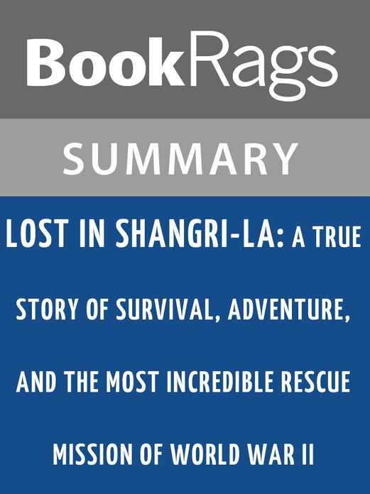 Lost in Shangri-La by Mitchell Zuckoff l Summary & Study Guide