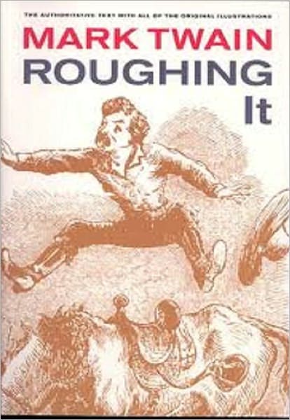 Roughing It