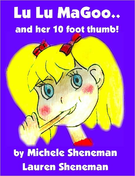 Rhyming! Lu Lu MaGoo and her 10 foot thumb!