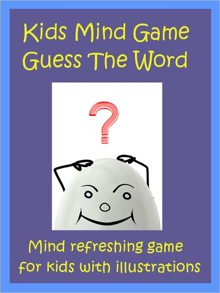 Kids Game : Mind Game Guess The Word