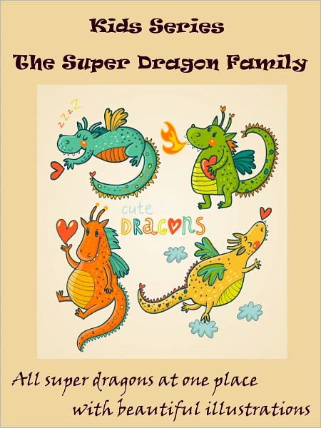 Kids Special Dragons : The Super Dragon Family